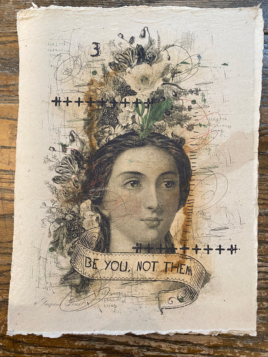 12x16 Artisan Paper Print, be you. not them.