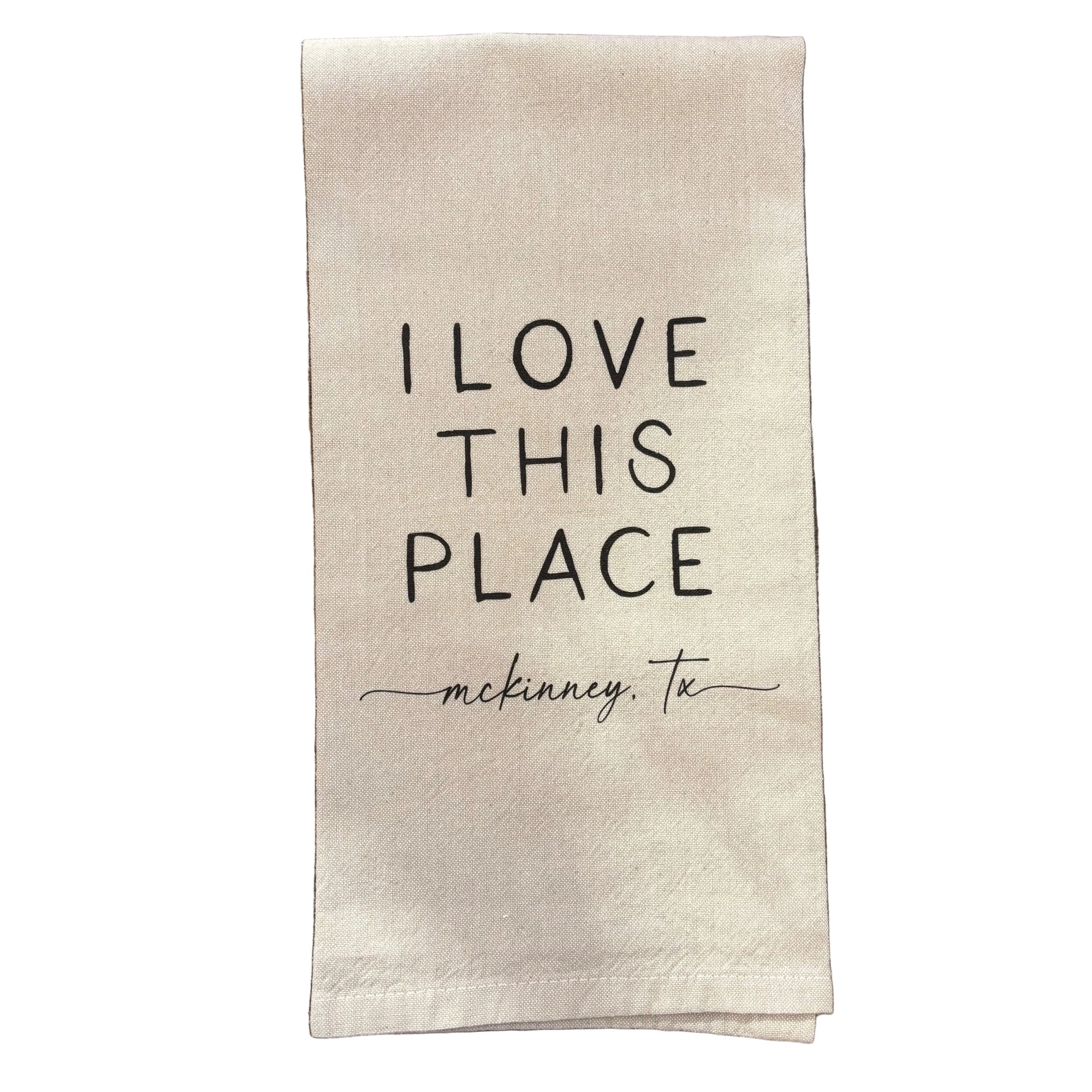 Dish Towel - I Love This Place