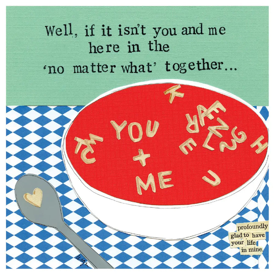 Greeting Card - No Matter What