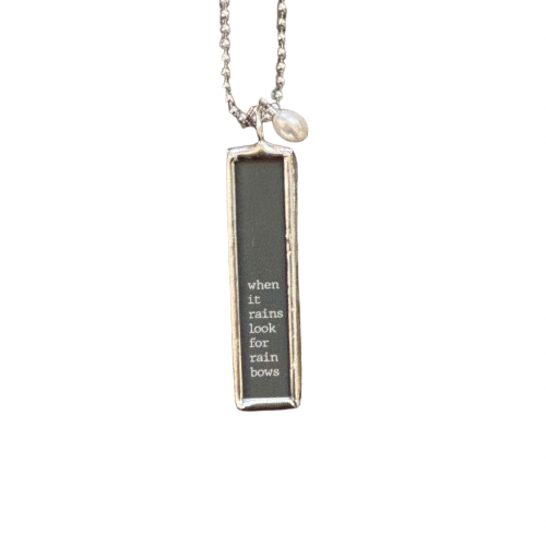 Literary Quote Necklace - Look for Rainbows