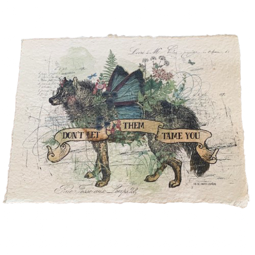 12x16 Artisan Paper Print, don't let them tame you