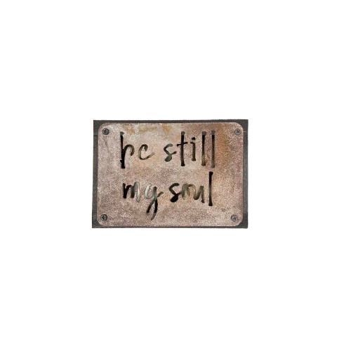 Small Sign "Be Still My Soul" 7x5