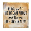 Metal Sign "The World We Dream About" - framed