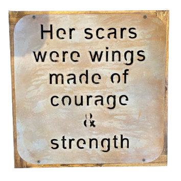 Metal Sign "Her Scars were Wings"
