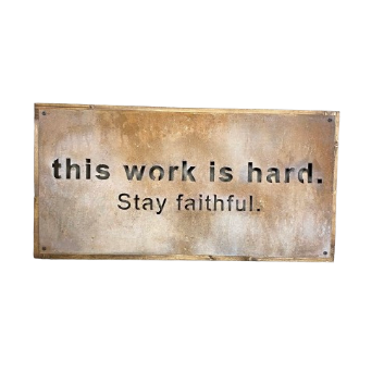 Metal Sign "This Work is Hard" - framed