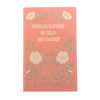 Book Box - "Familiar Flowers of Field and Garden" (large)