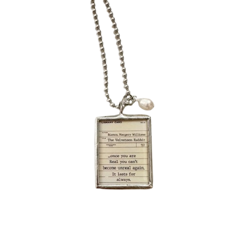 Literary Quote Necklace - Once You Are Real