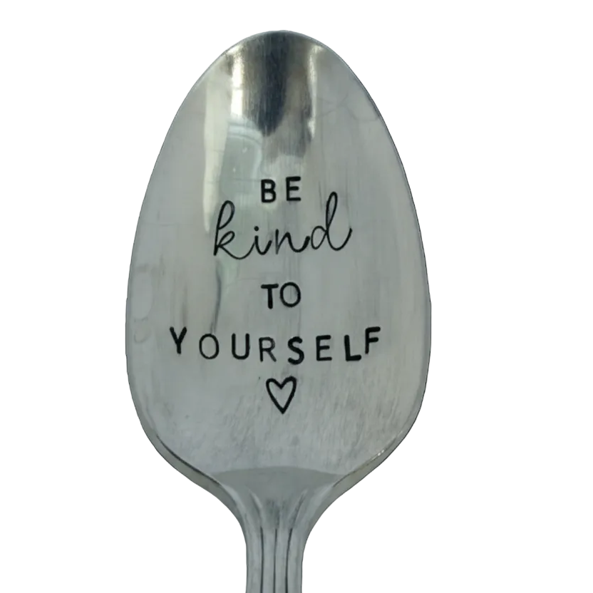 Vintage Stamped Spoon "Be Kind to Yourself"