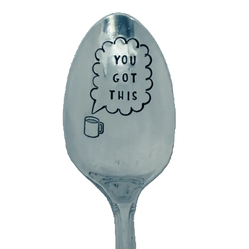 Vintage Stamped Spoon "You Got This"