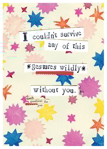 Greeting Card - Survive Any of This