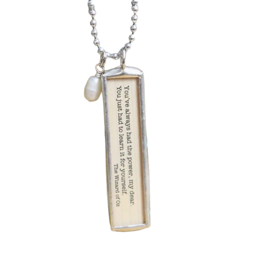 Literary Quote Necklace, always had the power