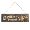 Drunkenness Prohibited Sign