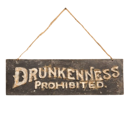 Drunkenness Prohibited Sign