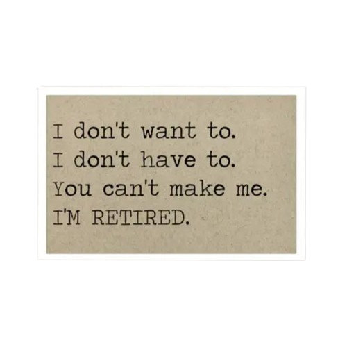 Magnet - I'm Retired