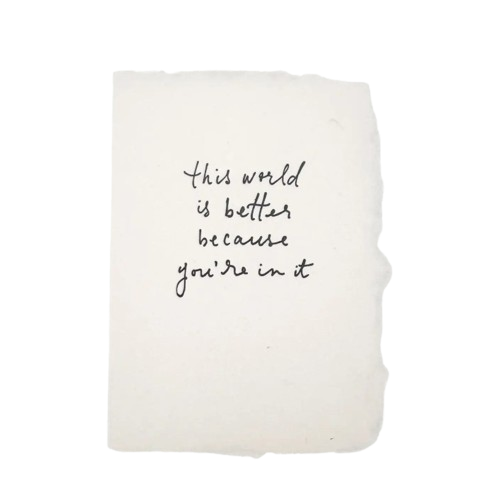 Handmade Paper Card - This World Is Better