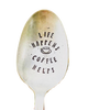 Vintage Stamped Spoon "Life Happens"