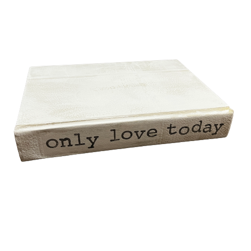 Painted Book - "Only Love Today"