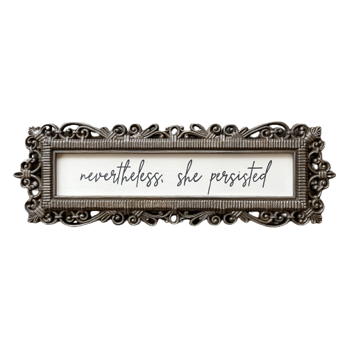 Reclaimed Frame "Nevertheless she persisted" 7x21