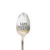 Vintage Stamped Spoon "Love Radically"