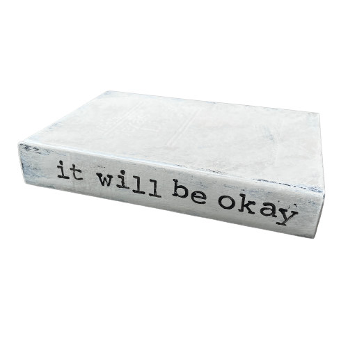 Painted Book - "It Will Be Okay"