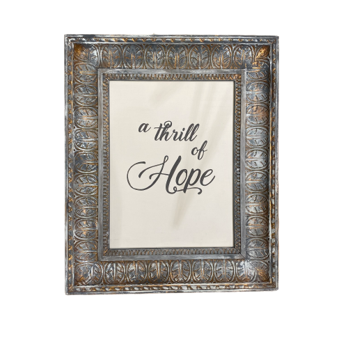 Reclaimed Frame "A Thrill of Hope" 19"x13"