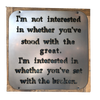 Metal Sign "I'm Not Interested" - framed