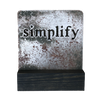 Mini Sign with Stand - "Simplify"
