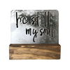 Mini Sign with Stand - "Be Still My Soul"