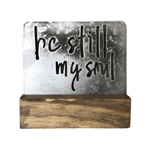 Mini Sign with Stand - "Be Still My Soul"
