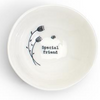 Porcelain Bowl - "Special Friend"