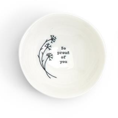 Porcelain Bowl - "So Proud of You"