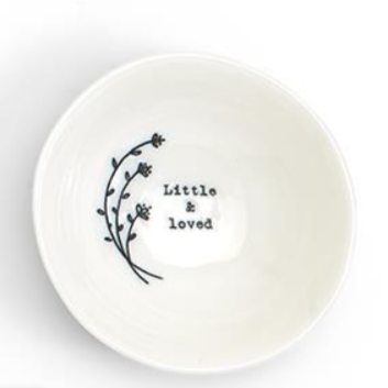 Porcelain Bowl - "Little & Loved"