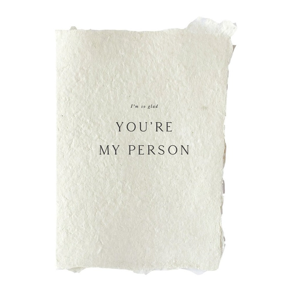 Handmade Paper Card - "You're my person"