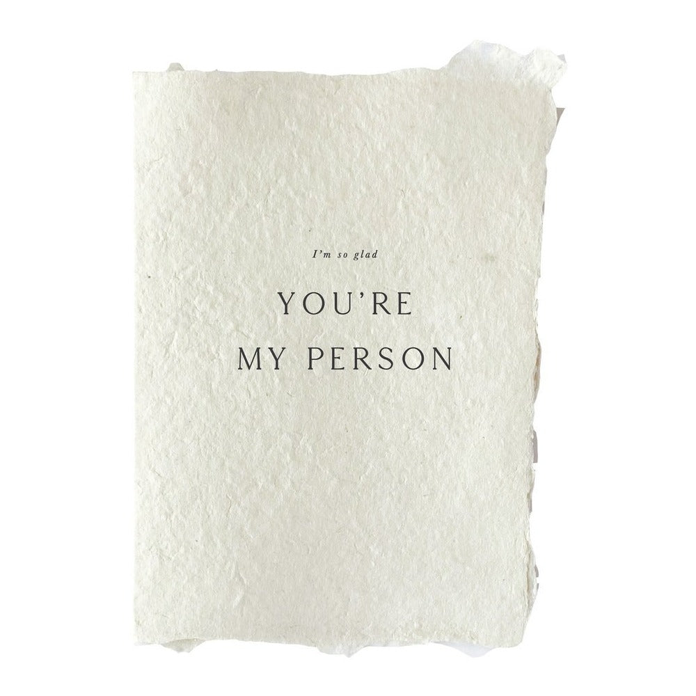 Handmade Paper Card - You're My Person