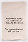 Dish Towel "Measure With Your Heart"