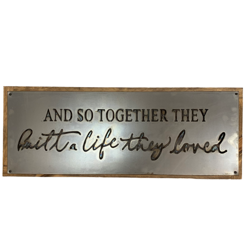 Metal Sign "Together They Built" 31x12