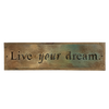 Metal Sign "Live Your Dream" - framed